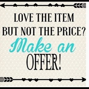 I welcome offers!!  I will consider!